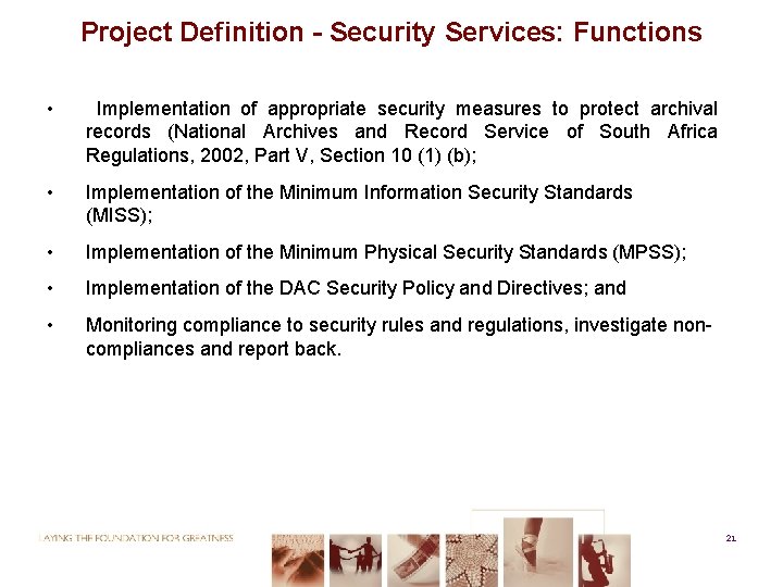 Project Definition - Security Services: Functions • Implementation of appropriate security measures to protect