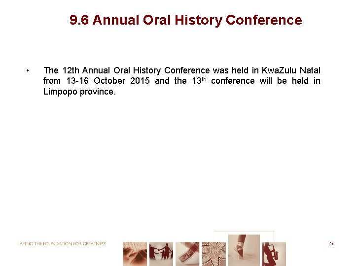 9. 6 Annual Oral History Conference • The 12 th Annual Oral History Conference