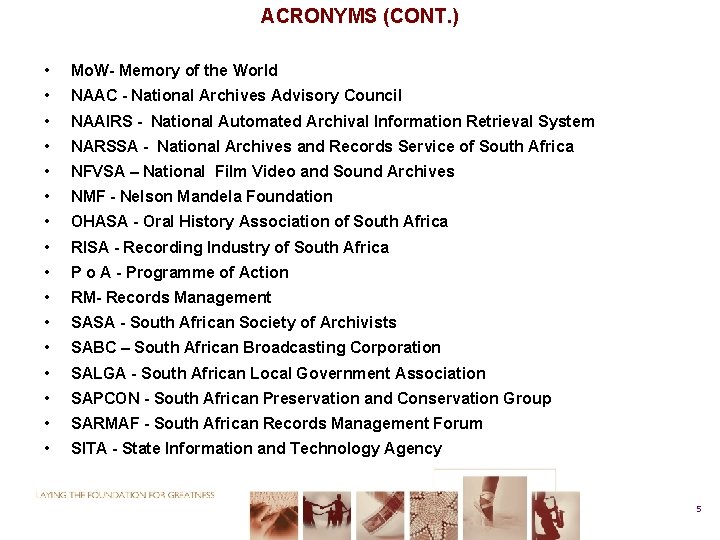 ACRONYMS (CONT. ) • Mo. W- Memory of the World • NAAC - National