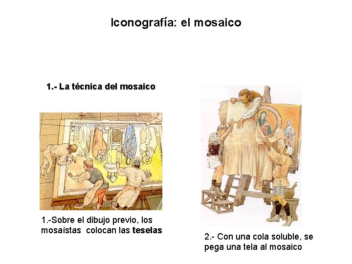 Iconografía: el mosaico 1. - La técnica del mosaico 1. -Sobre el dibujo previo,