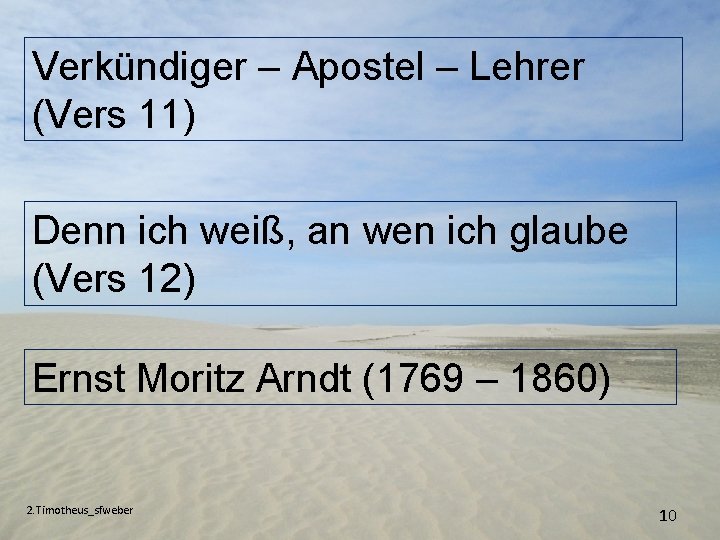 Verkündiger – Apostel – Lehrer (Vers 11) Denn ich weiß, an wen ich glaube