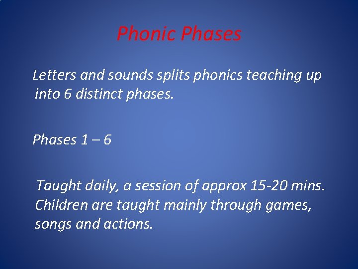 Phonic Phases Letters and sounds splits phonics teaching up into 6 distinct phases. Phases