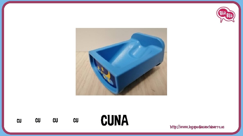 CU CU CUNA http: //www. logopediasanchinarro. es 