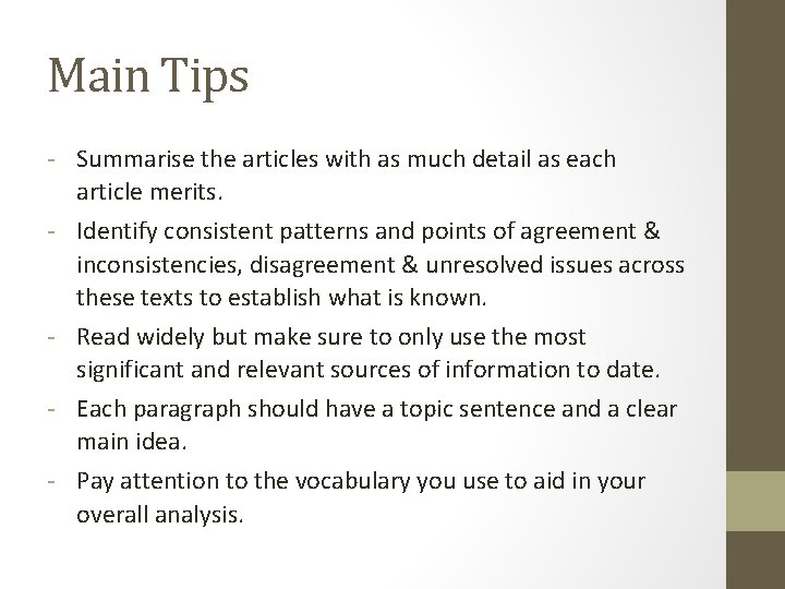Main Tips - Summarise the articles with as much detail as each article merits.