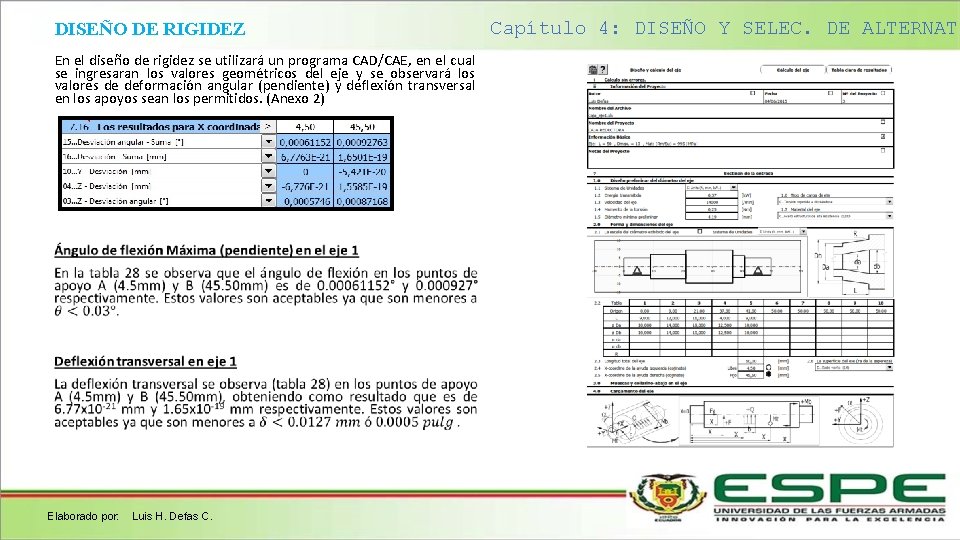 DISEÑO DE RIGIDEZ En el diseño de rigidez se utilizará un programa CAD/CAE, en