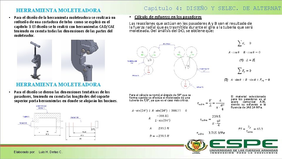 HERRAMIENTA MOLETEADORA • Para el diseño de la herramienta moleteadora se realizará un rediseño