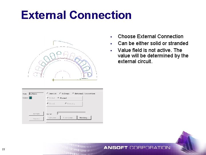 External Connection w w w 22 Choose External Connection Can be either solid or