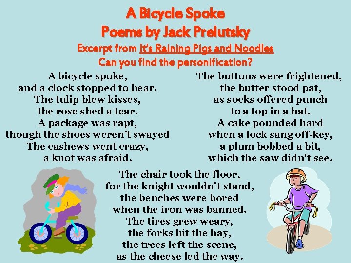 A Bicycle Spoke Poems by Jack Prelutsky Excerpt from It's Raining Pigs and Noodles