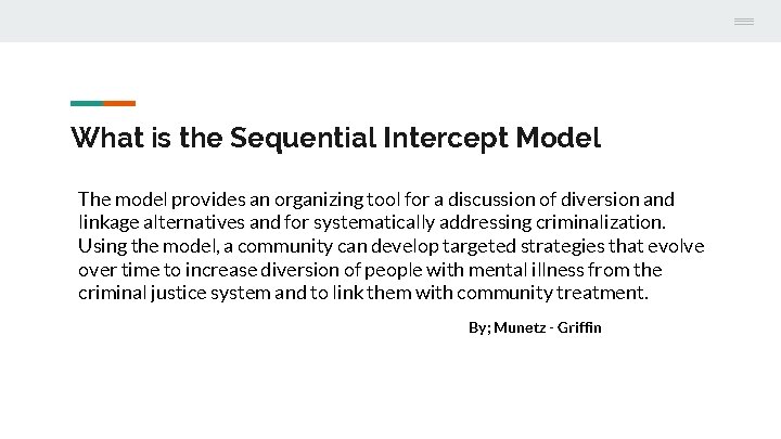 What is the Sequential Intercept Model The model provides an organizing tool for a