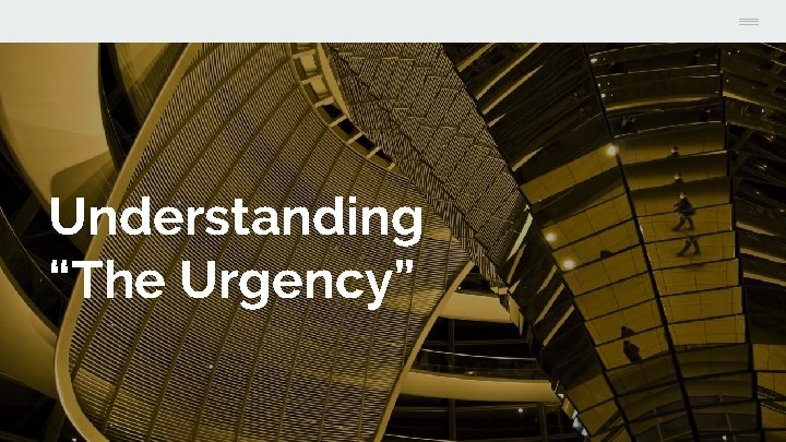 Understanding “The Urgency” 