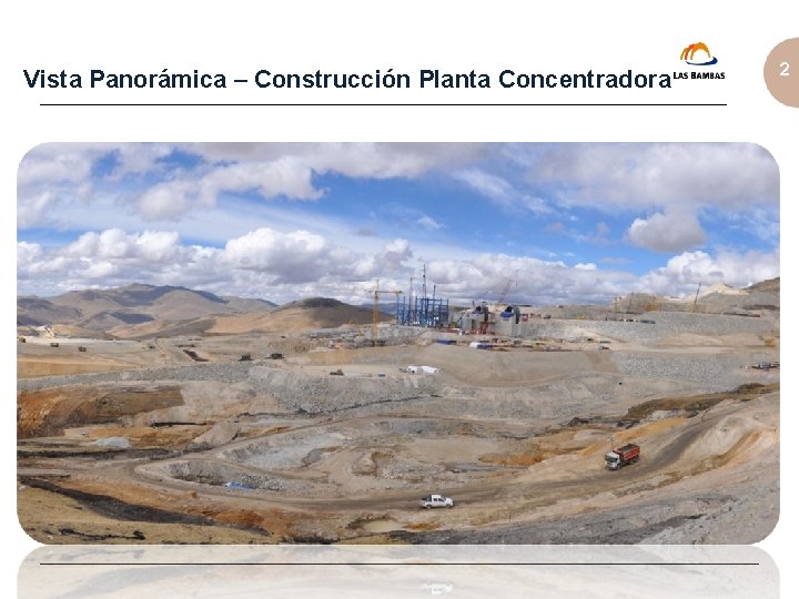 Vista Panorámica – Construcción Planta Concentradora 2 