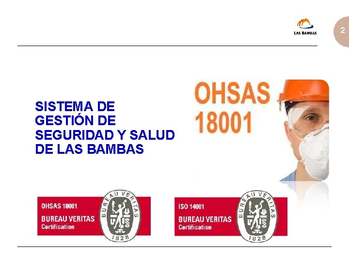 2 SISTEMA DE GESTIÓN DE SEGURIDAD Y SALUD DE LAS BAMBAS 