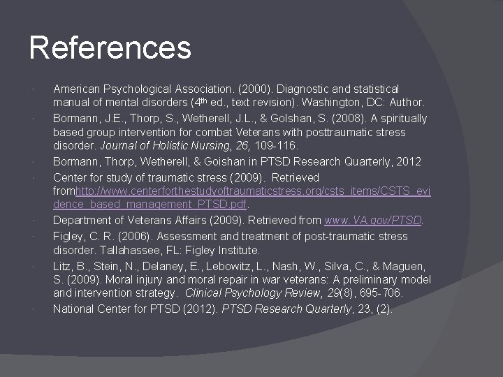 References American Psychological Association. (2000). Diagnostic and statistical manual of mental disorders (4 th