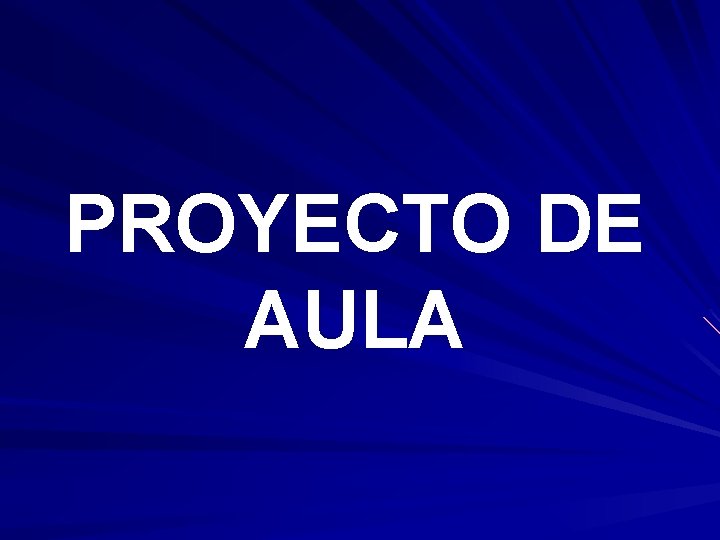 PROYECTO DE AULA 