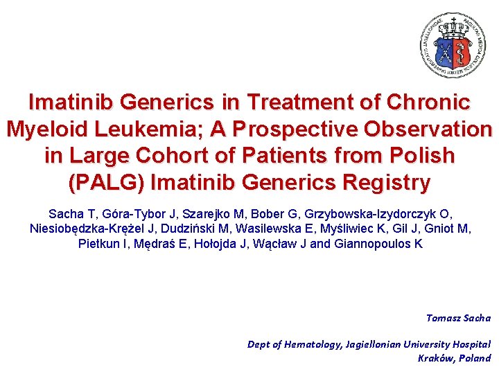 Imatinib Generics in Treatment of Chronic Myeloid Leukemia; A Prospective Observation in Large Cohort