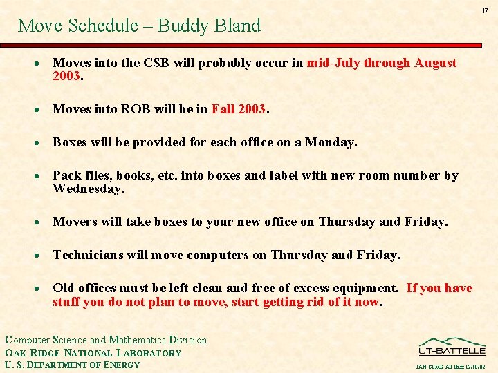 17 Move Schedule – Buddy Bland · Moves into the CSB will probably occur