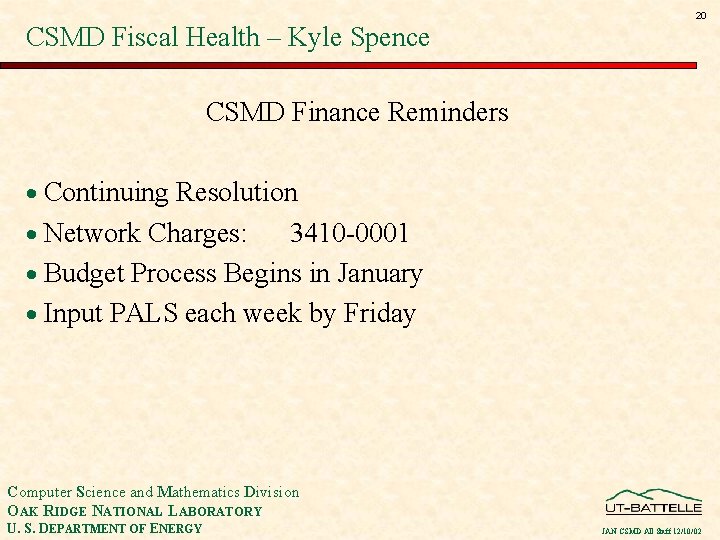 CSMD Fiscal Health – Kyle Spence 20 CSMD Finance Reminders · Continuing Resolution ·