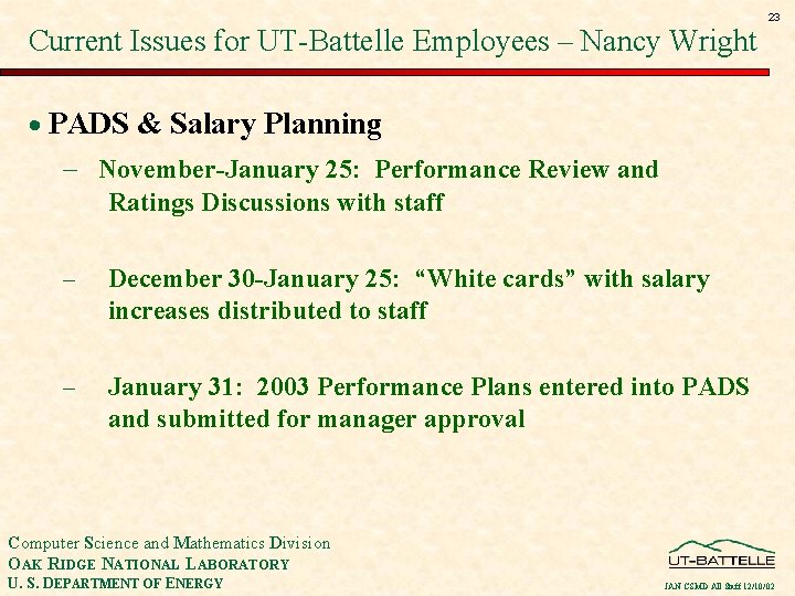 Current Issues for UT-Battelle Employees – Nancy Wright 23 · PADS & Salary Planning