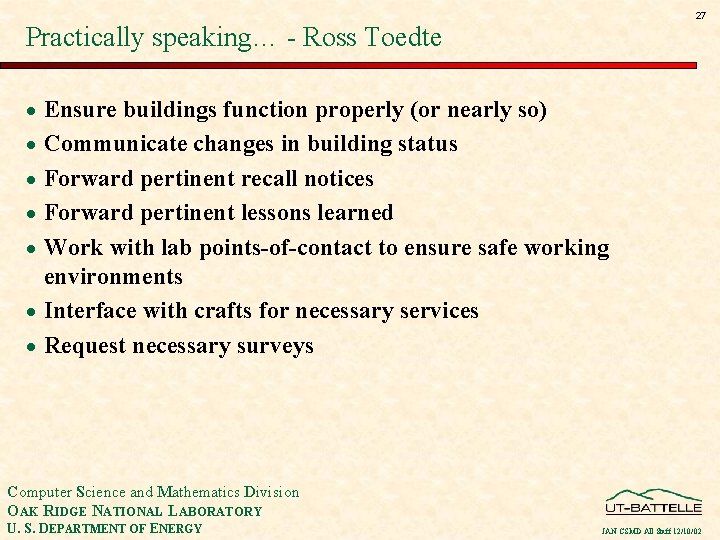 27 Practically speaking… - Ross Toedte · Ensure buildings function properly (or nearly so)