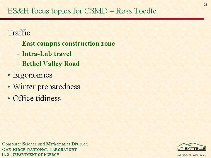 ES&H focus topics for CSMD – Ross Toedte 28 Traffic - East campus construction