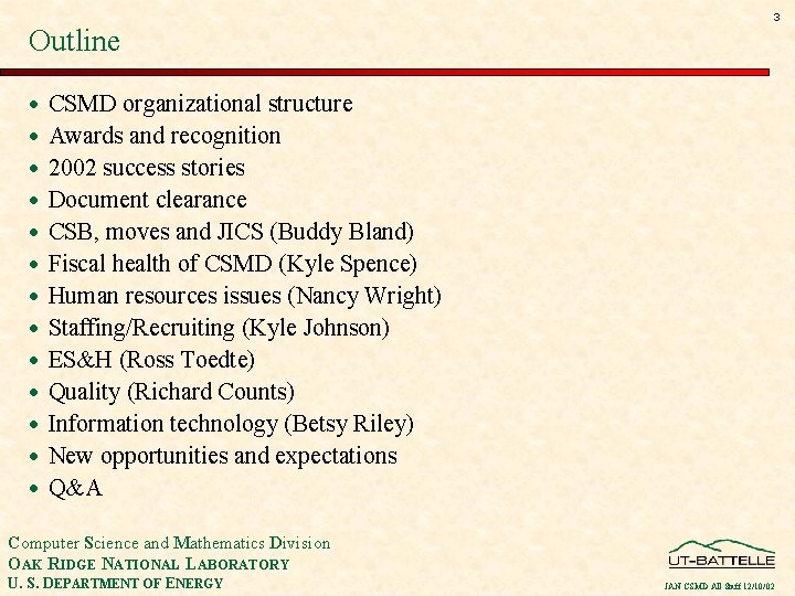 Outline · · · · 3 CSMD organizational structure Awards and recognition 2002 success