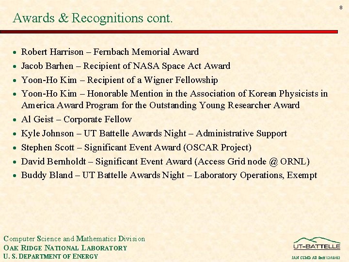 8 Awards & Recognitions cont. · Robert Harrison – Fernbach Memorial Award · Jacob