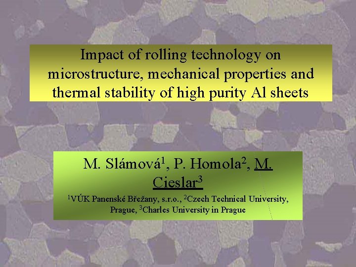 Impact of rolling technology on microstructure, mechanical properties and thermal stability of high purity