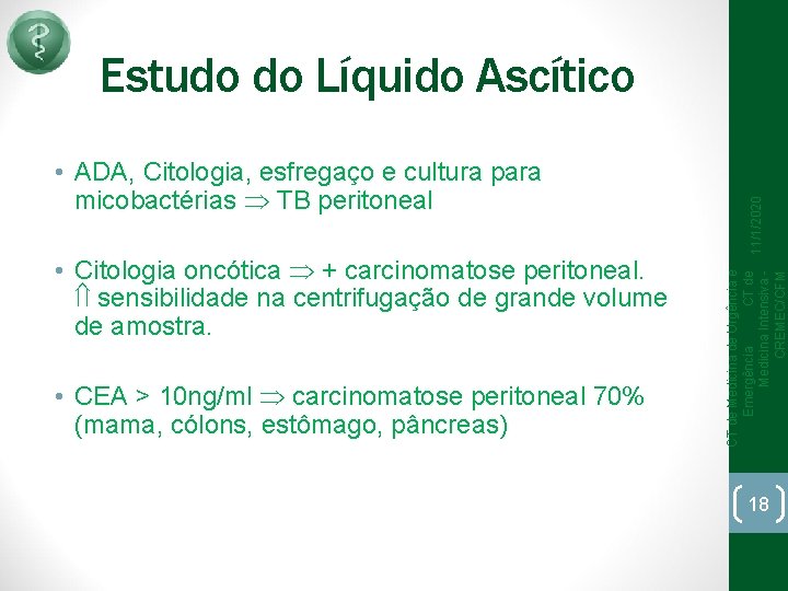  • Citologia oncótica + carcinomatose peritoneal. sensibilidade na centrifugação de grande volume de