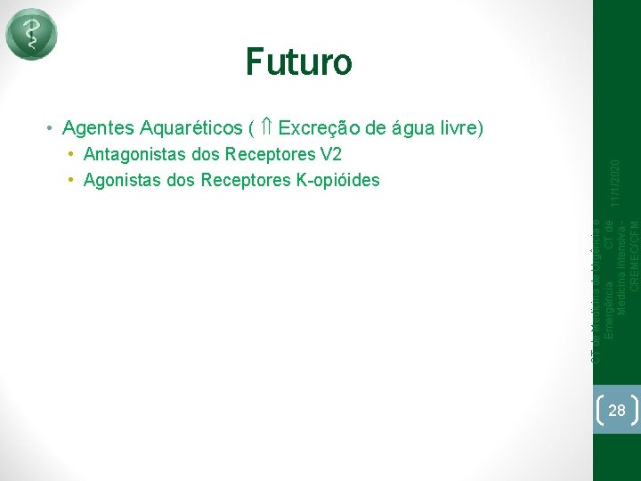 Futuro CT de Medicina de Urgência e Emergência CT de Medicina Intensiva CREMEC/CFM •