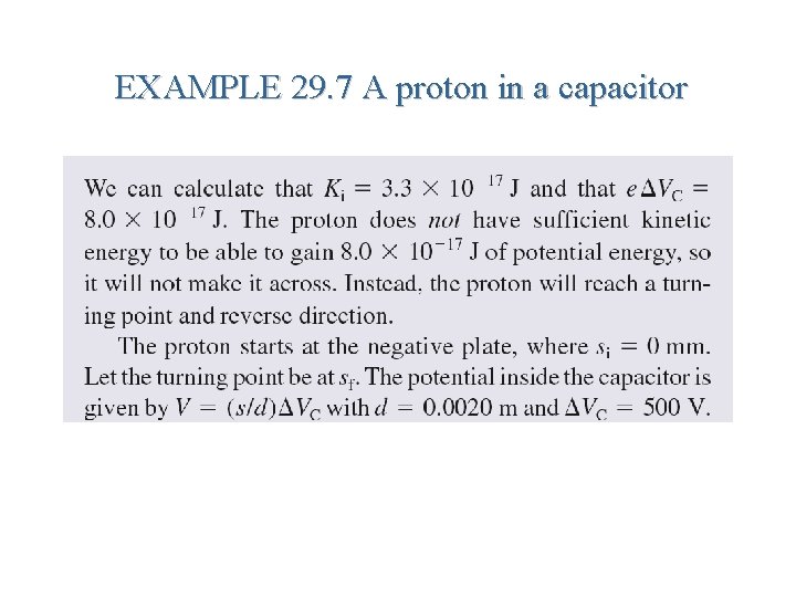 EXAMPLE 29. 7 A proton in a capacitor 