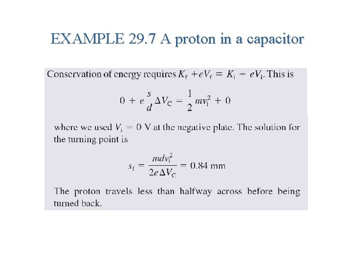 EXAMPLE 29. 7 A proton in a capacitor 