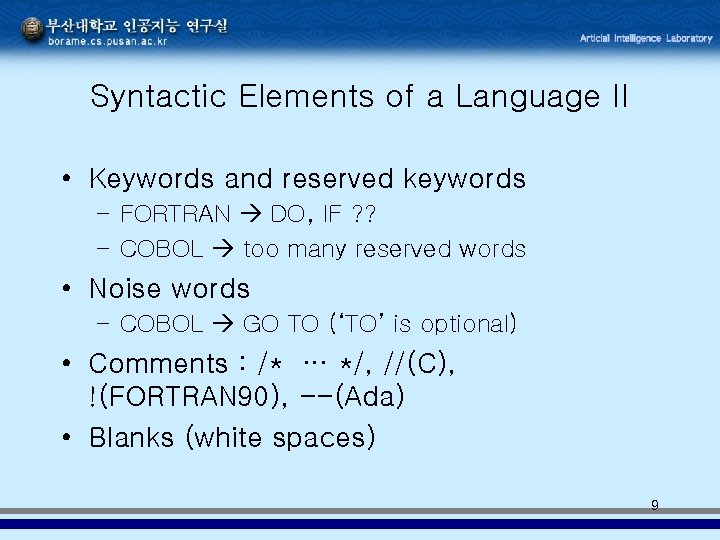 Syntactic Elements of a Language II • Keywords and reserved keywords – FORTRAN DO, Syntactic Elements of a Language II • Keywords and reserved keywords – FORTRAN DO,