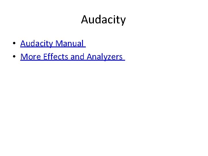 Audacity • Audacity Manual • More Effects and Analyzers 