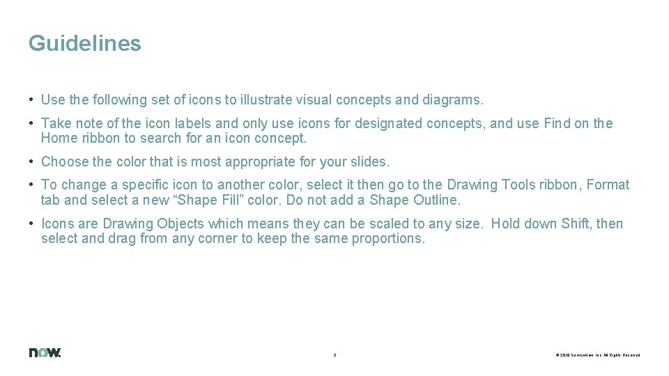Guidelines • Use the following set of icons to illustrate visual concepts and diagrams.