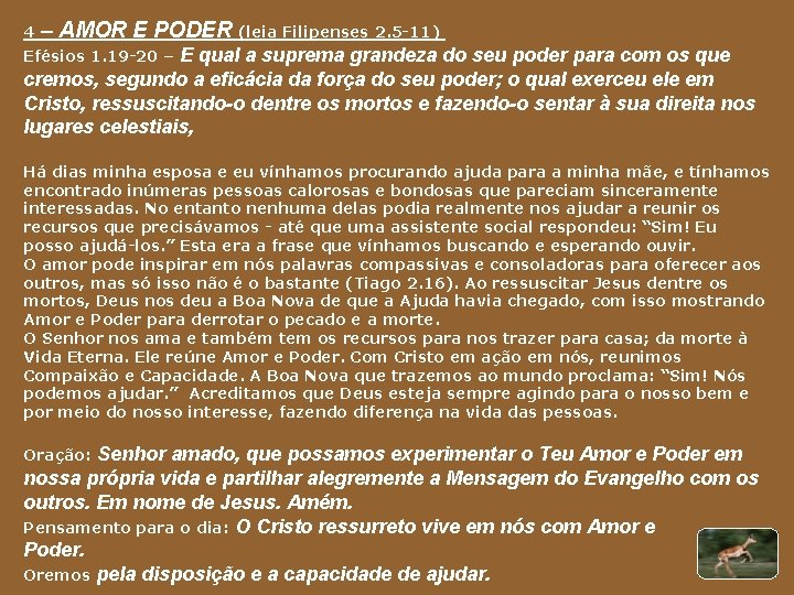 4 – AMOR E PODER (leia Filipenses 2. 5 -11) E qual a suprema