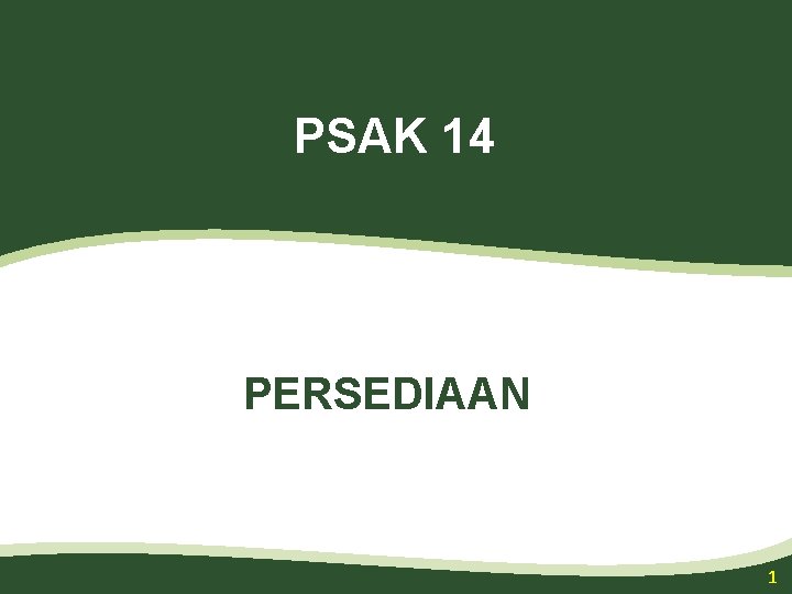 PSAK 14 PERSEDIAAN 1 