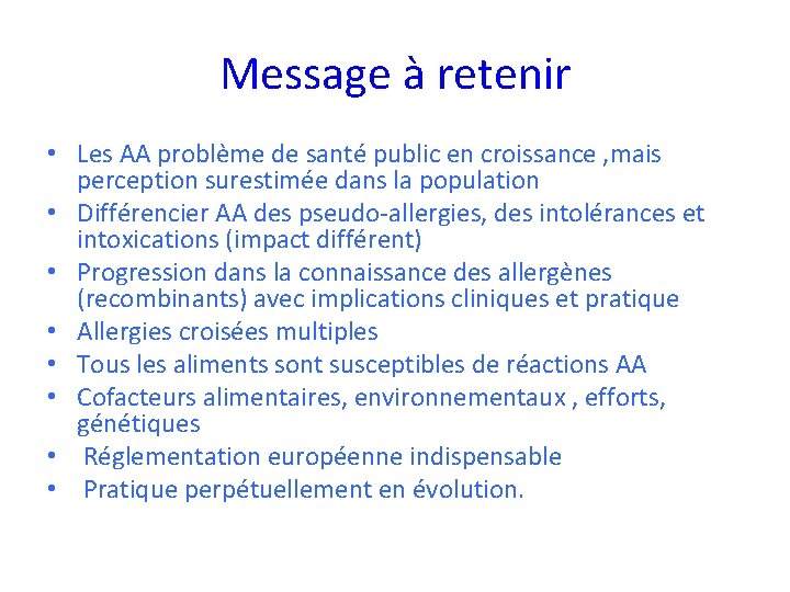 Message à retenir • Les AA problème de santé public en croissance , mais