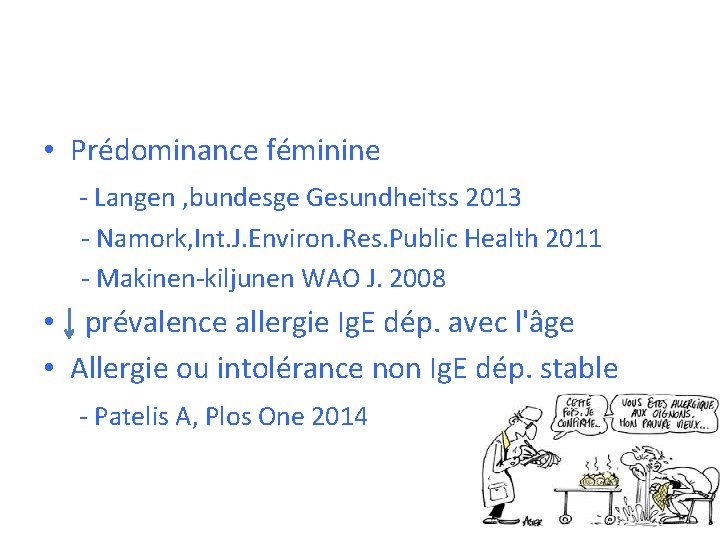  • Prédominance féminine - Langen , bundesge Gesundheitss 2013 - Namork, Int. J.