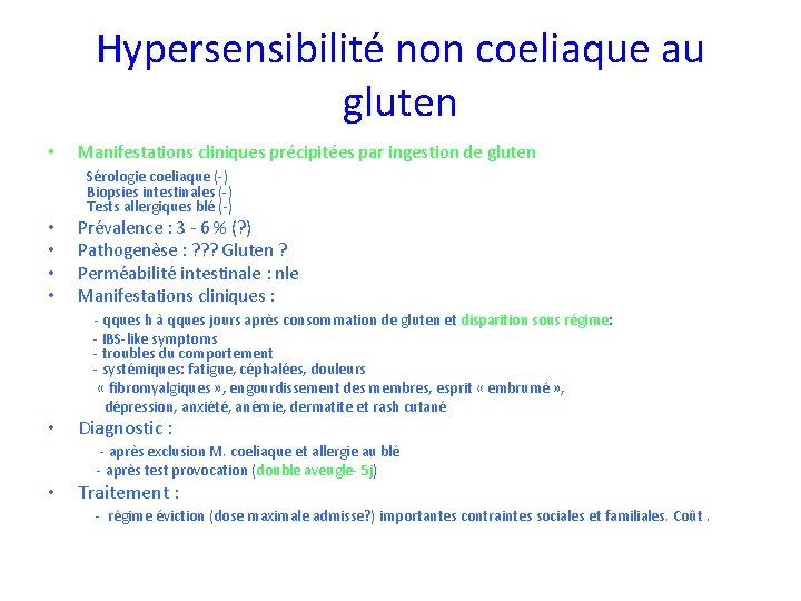 Hypersensibilité non coeliaque au gluten • Manifestations cliniques pre cipite es par ingestion de