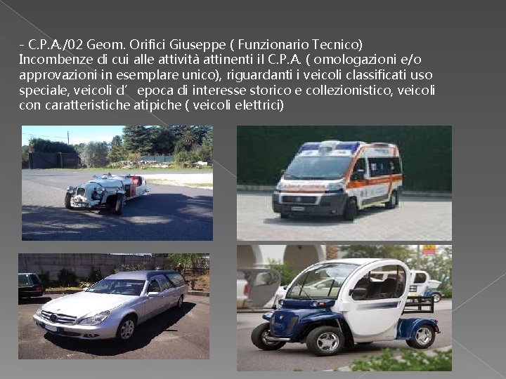 - C. P. A. /02 Geom. Orifici Giuseppe ( Funzionario Tecnico) Incombenze di cui