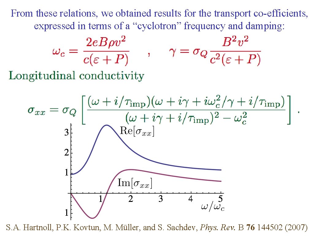 From these relations, we obtained results for the transport co-efficients, expressed in terms of