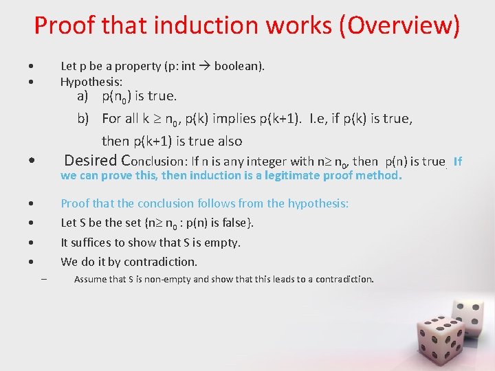 Proof that induction works (Overview) • • Let p be a property (p: int