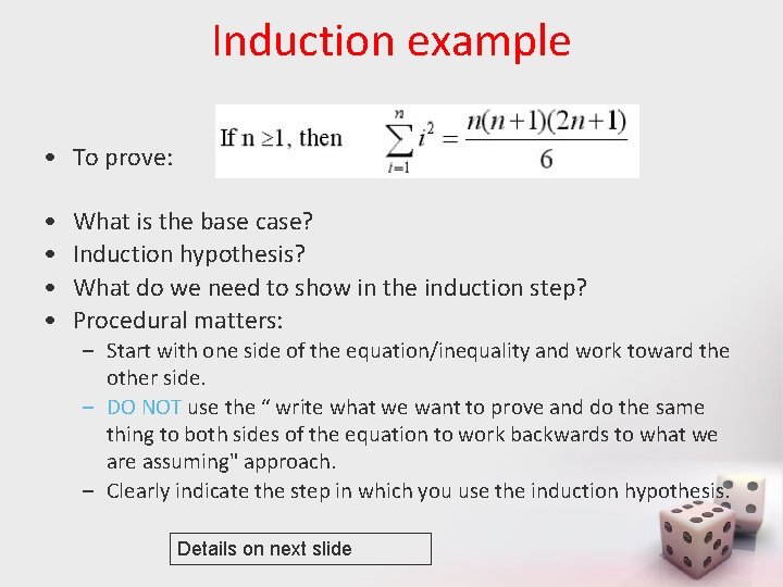 Induction example • To prove: • • What is the base case? Induction hypothesis?