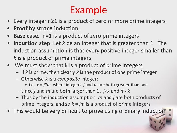 Example • • Every integer n≥ 1 is a product of zero or more