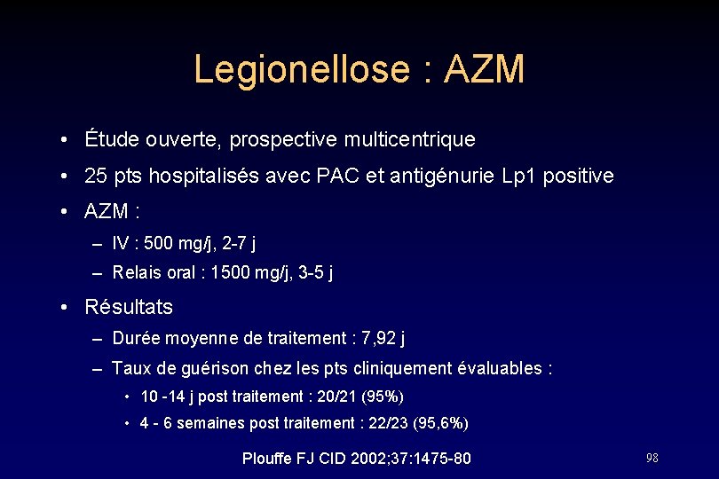 Legionellose : AZM • Étude ouverte, prospective multicentrique • 25 pts hospitalisés avec PAC