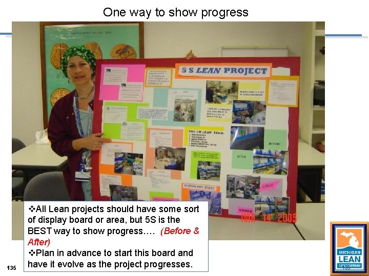One way to show progress 135 v. All Lean projects should have some sort One way to show progress 135 v. All Lean projects should have some sort