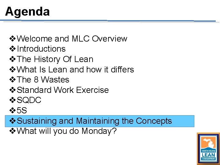Agenda v. Welcome and MLC Overview v. Introductions v. The History Of Lean v. Agenda v. Welcome and MLC Overview v. Introductions v. The History Of Lean v.