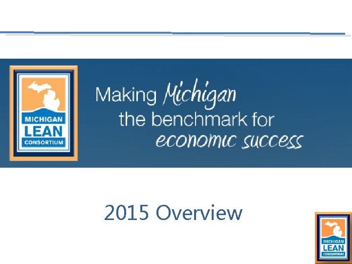 2015 Overview 2015 Overview