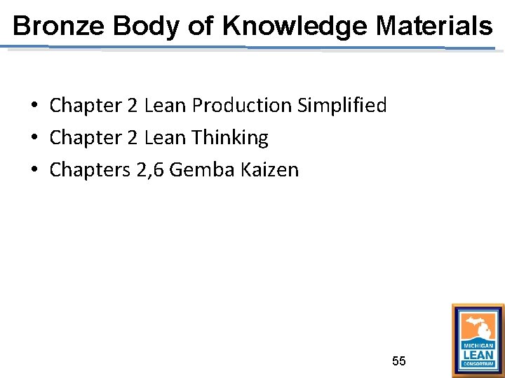Bronze Body of Knowledge Materials • Chapter 2 Lean Production Simplified • Chapter 2 Bronze Body of Knowledge Materials • Chapter 2 Lean Production Simplified • Chapter 2