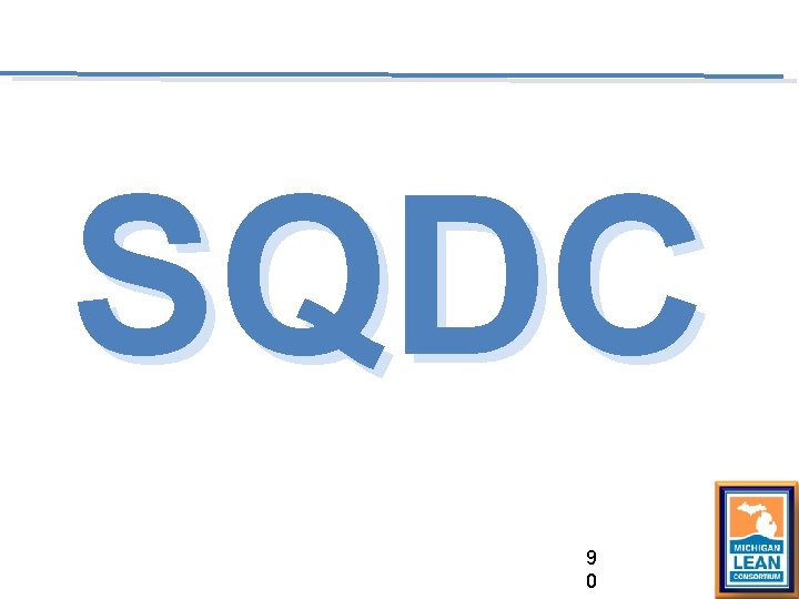 SQDC 9 0 SQDC 9 0